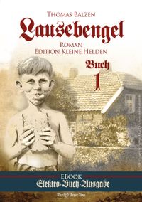 Bestellung EBook Abenteuerroman Lausebengel von Thomas Balzen